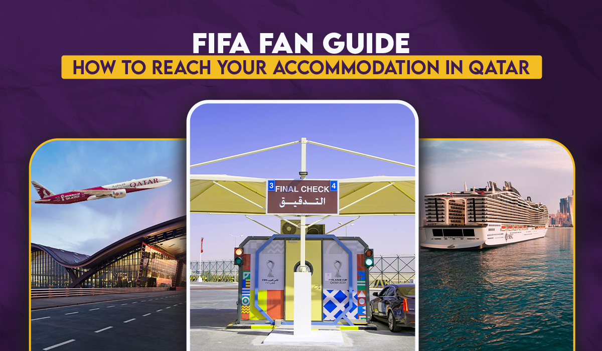 FIFA Fan Guide: How to Reach Your Accommodation From Your Port of Entry Into Qatar
